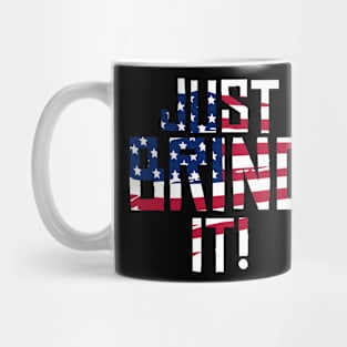 JUST BRING IT Mug